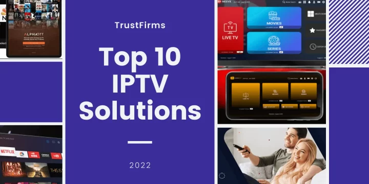 10 Best IPTV Solution Providers (Top 2024 Reviews)