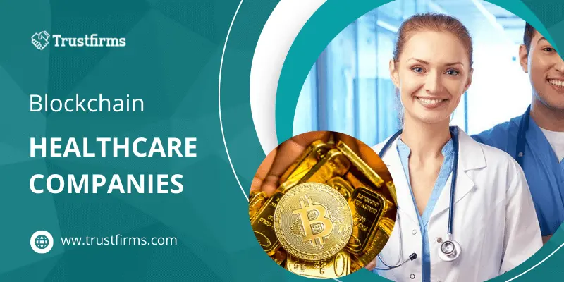 best healthcare blockchain companies